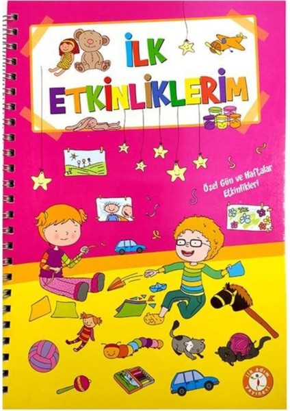 Ilk Etkinliklerim +5 Yaş Özel Gün Hafta Etkinlikleri Ilk Adım
