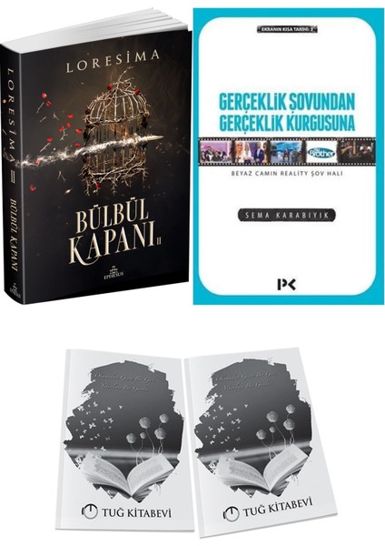 Gerçeklik Şovundan Gerçeklik Kurgusuna ve Ephesus Yayınları Bülbül Kapanı 2 Loresima 2li Set + Hediyeli