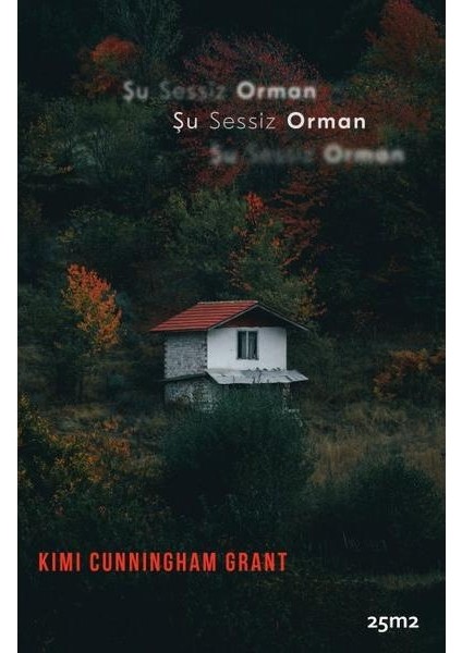 Şu Sessiz Orman