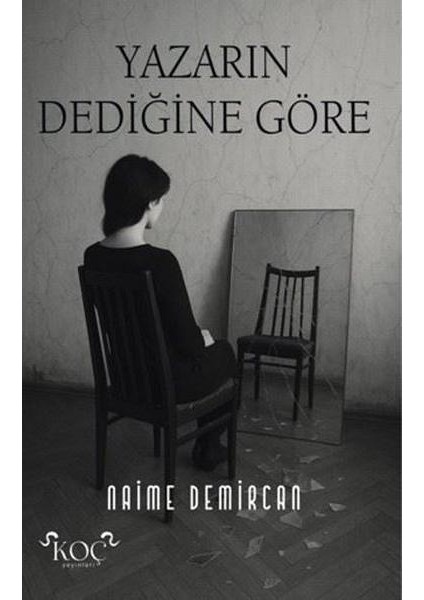 Yazarın Dediğine Göre (Ciltli)