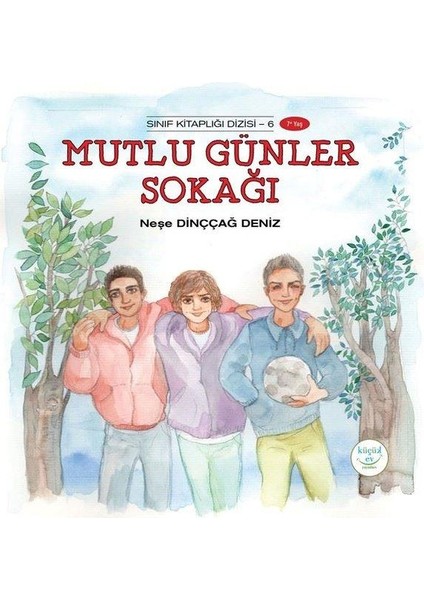 Mutlu Günler Sokağı Sınıf Kitaplığı 6