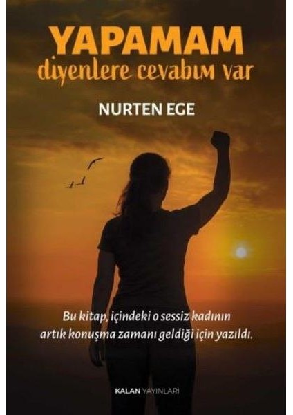 Yapamam Diyenlere Cevabım Var