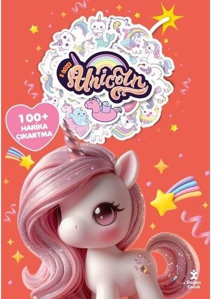 I Love Unicorn Boyama Kitabı Çıkartma Bombası 100 + Harika Çıkartma