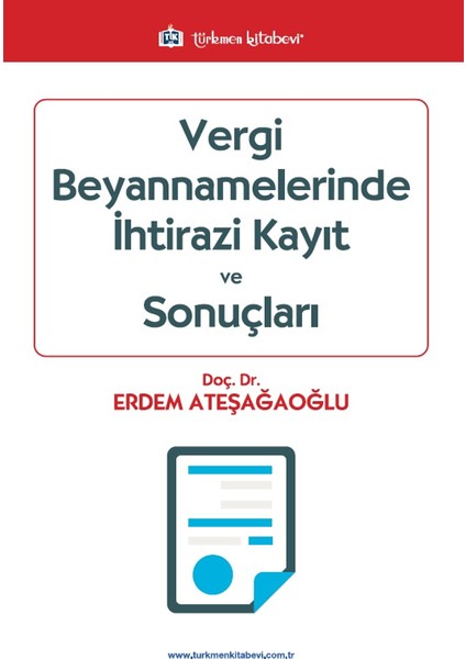 Vergi Beyannamelerinde Ihtirazi Kayıt ve Sonuçları