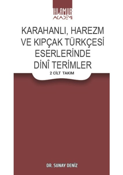 Karahanlı, Harezm ve Kıpçak Türkçesi Eserlerinde Dini Terimler (2 Cilt Takım)