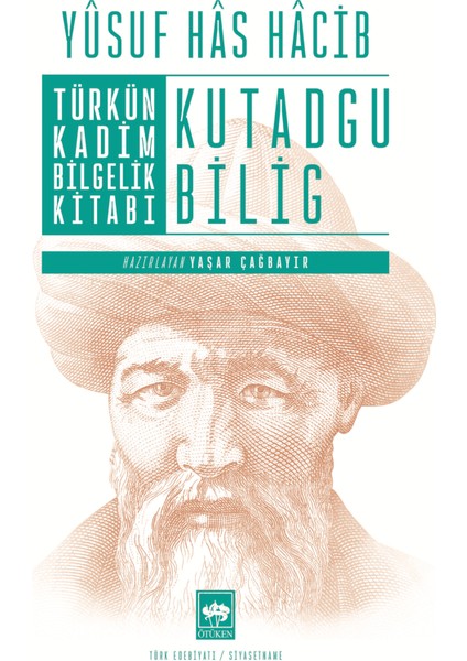 Türk'ün Kadim Bilgelik Kitabı Kutadgu Bilig