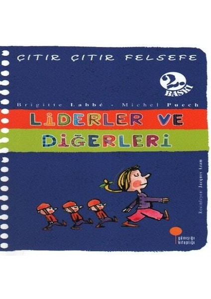 Çıtır Çıtır Felsefe 13 - Liderler ve Diğerleri