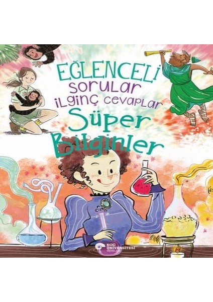 Eğlenceli Sorular Ilginç Cevaplar – Süper Bilginler