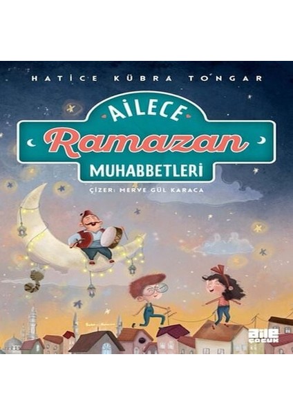 Ailece Ramazan Muhabbetleri