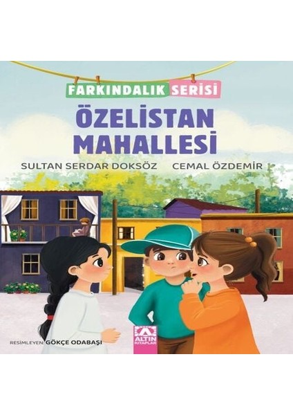 Özelistan Mahallesi - Farkındalık Serisi