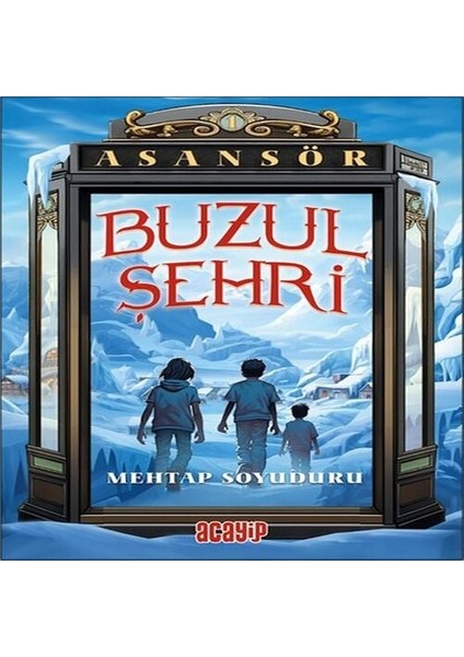 Asansör 1 Buzul Şehri