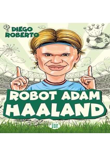 Efsane Futbolcular Robot Adam Haaland