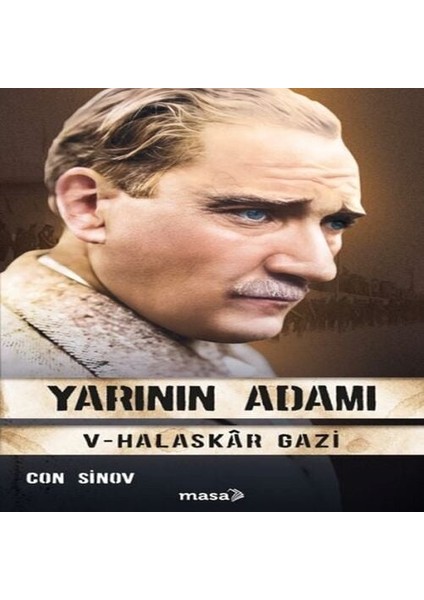 Yarının Adamı 5 Halaskâr Gazi