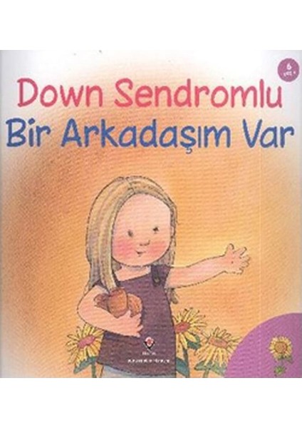 Down Sendromlu Bir Arkadaşım Var