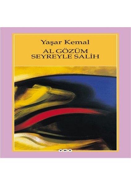 Al Gözüm Seyreyle Salih