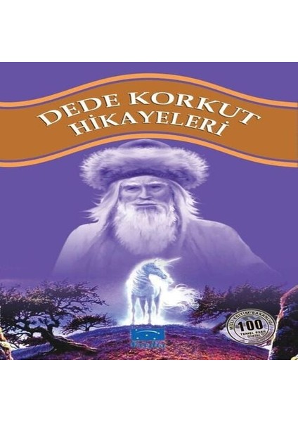 Dede Korkut Hikayeleri 100 Temel Eser 1.kademe