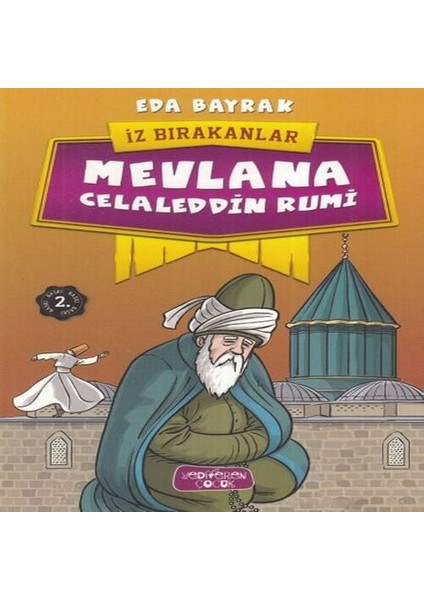 Mevlana Celaleddin Rumi - Iz Bırakanlar