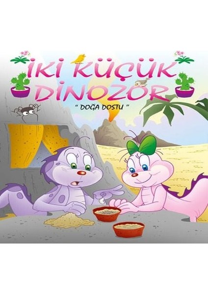Iki Küçük Dinozor - Doğa Dostu
