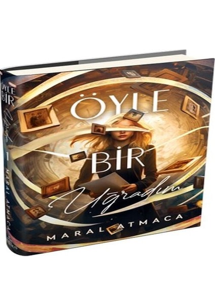 Öyle Bir Uğradım 1 (Ciltli)