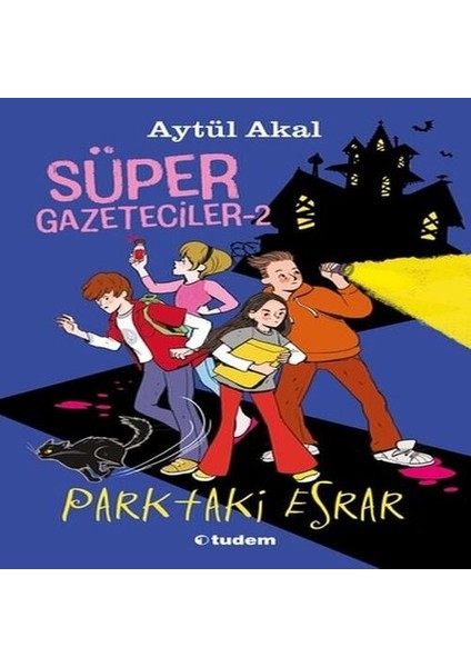 Süper Gazeteciler-2 Parktaki