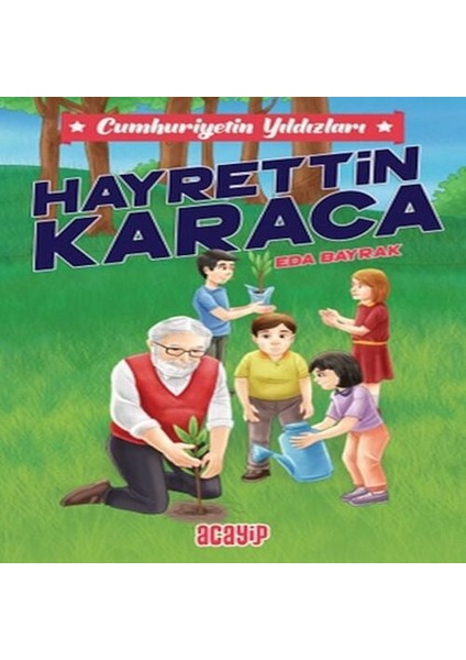 Cumhuriyetin Yıldızları 8 - Hayrettin Karaca