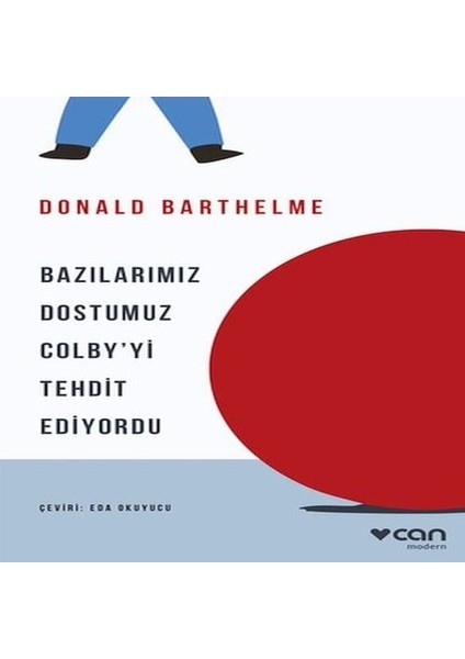 Bazılarımız Dostumuz Colby'yi Tehdit Ediyordu