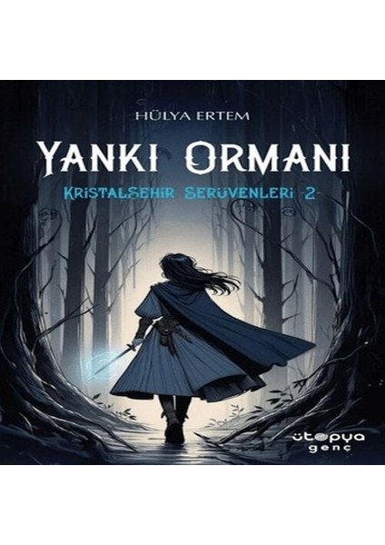 Yankı Ormanı, Kristalşehir Serüvenleri-2