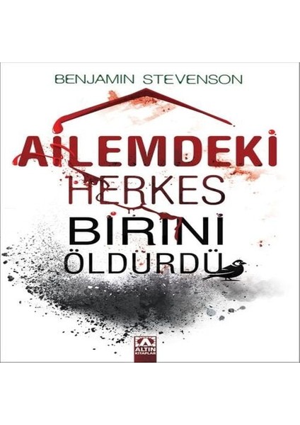 Ailemdeki Herkes Birini Öldürdü