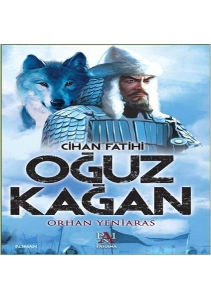 Cihan Fatihi Oğuz Kağan