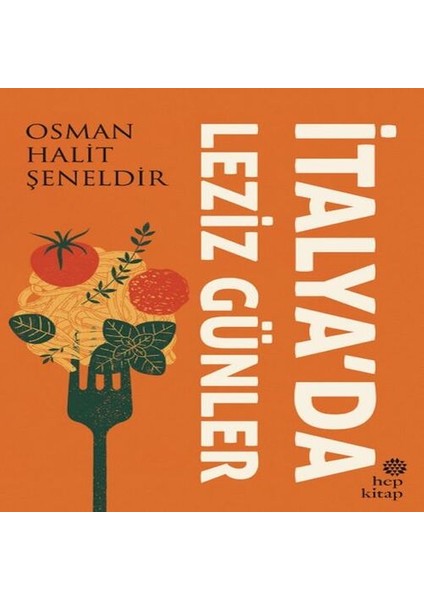 Italya’da Leziz Günler