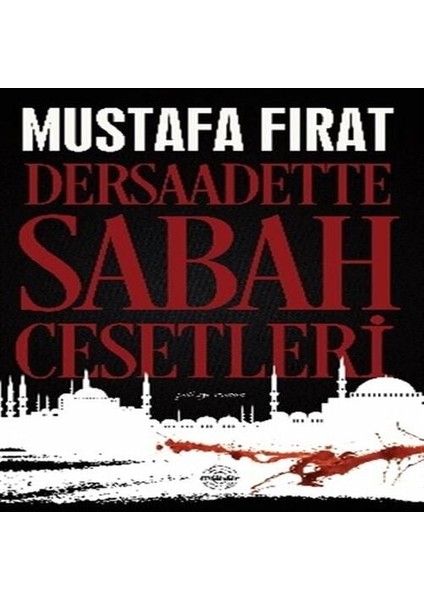 Dersaadette Sabah Cesetleri
