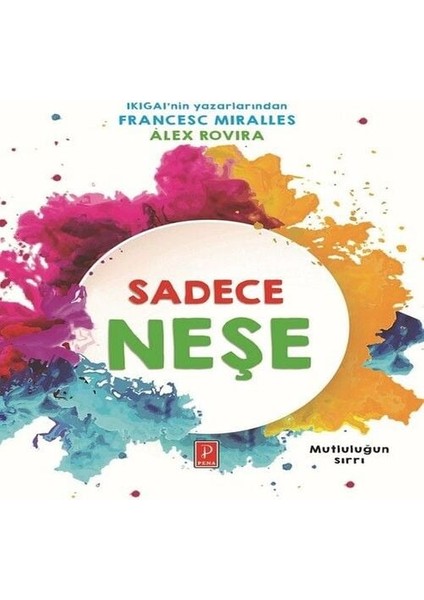 Sadece Neşe - Mutluluğun Sırrı