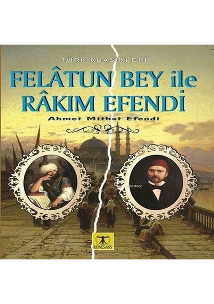 Felatun Bey ile Rakım E