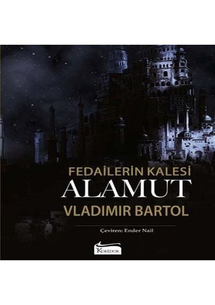 Fedailerin Kalesi Alamut (Bez Cilt)