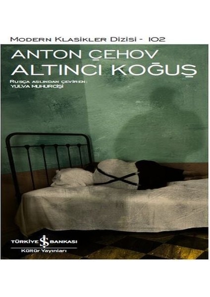 Altıncı Koğuş- Modern Klasikler Dizisi