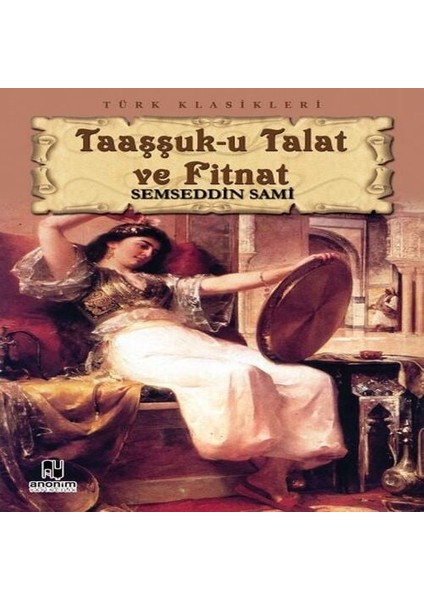 Taaşşuk-U Talat ve Fitnat