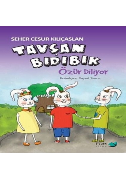 Tavşan Bıdıbık Özür Diliyor