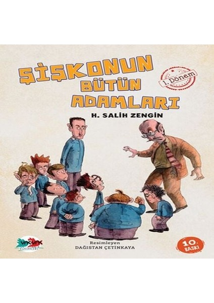 Şişkonun Bütün Adamları 1. Dönem