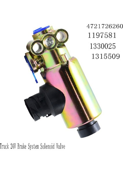 4721726260 Kamyon 24V Fren Sistemi Solenoid Valfi Scania CF65 CF75 CF85 XF95 XF105 1197581 1330025 1315509 (Yurt Dışından) modelleri