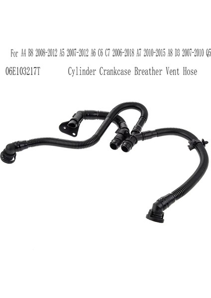 06E103217T Silindir Karter Havalandırma Hortumu Audi A4 B8 08-12 A5 07-12 A6 C6 C7 06-18 A7 10-15 A8 D3 07-10 Q5 (Yurt Dışından) indirimleri