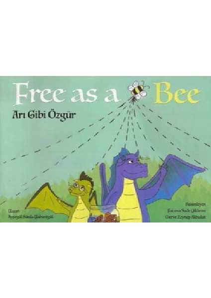 Free As A Bee - Arı Gibi Özgür