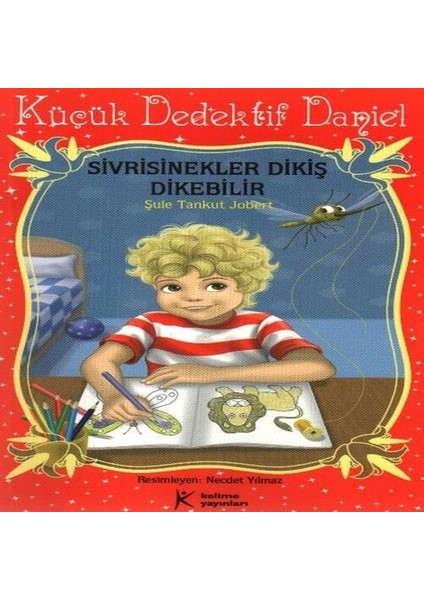 Küçük Dedektif Daniel - Sivrisinekler Dikiş Dikebilir