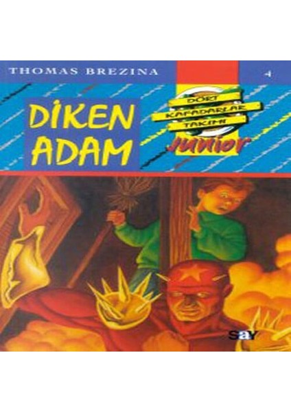 Küçük Dört Kafadarlar Takımı 4 - Diken Adam