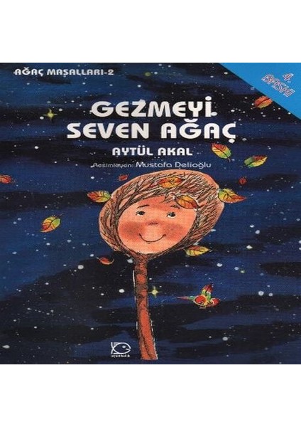 Gezmeyi Seven Ağaç