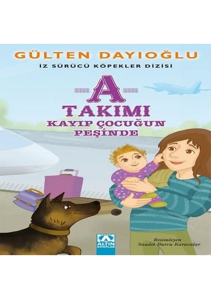 A Takımı - Kayıp Çocuğun Peşinde - Iz Sürücü Köpekler Dizisi 5