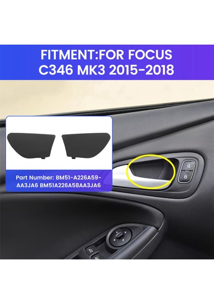 1 Çift Araba Iç Kapı Kolu Kare Vida Kapağı Ford Focus C346 Mk3 2015-2018 BM51-A226A59-AA3JA6 BM51A226A58AA3JA6 (Yurt Dışından) indirimleri