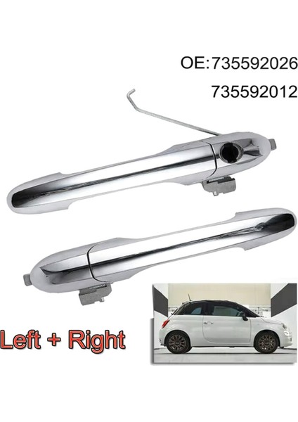 Fiat 500 2007-2020 735592026 735592012 Rhd Için Sol ve Sağ Taraf Krom Dış Kapı Kolu (Yurt Dışından) fiyatları