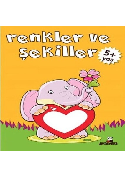 Renkler ve Şekiller 5+ Yaş
