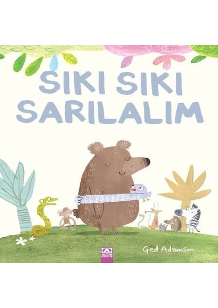 Sıkı Sıkı Sarılalım