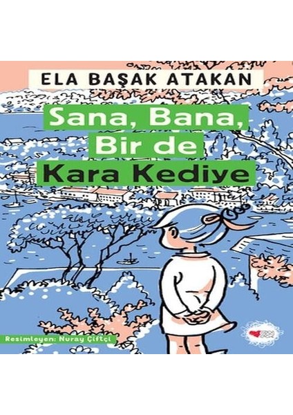 Sana, Bana, Bir De Kara Kediye